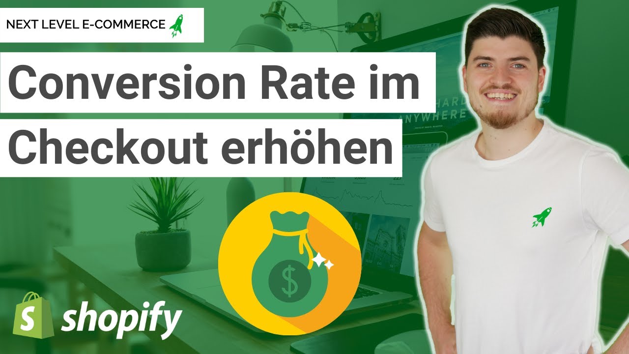 Shopify: Conversion Rate im Checkout-Prozess erh&ouml;hen [OHNE Geld auszugeben]