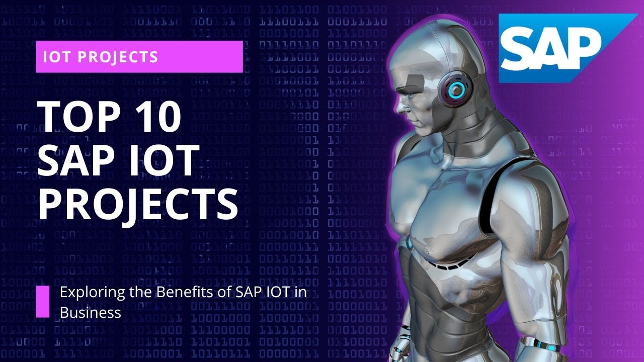 Top 10 SAP and IoT Projects for Real Business Scenarios