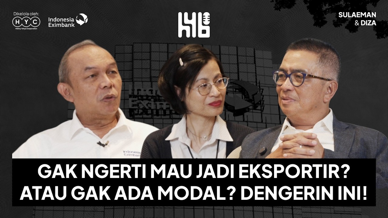Podcast yang Bikin Kamu Paham Soal Dunia Ekspor! | Helmy Yahya Bicara