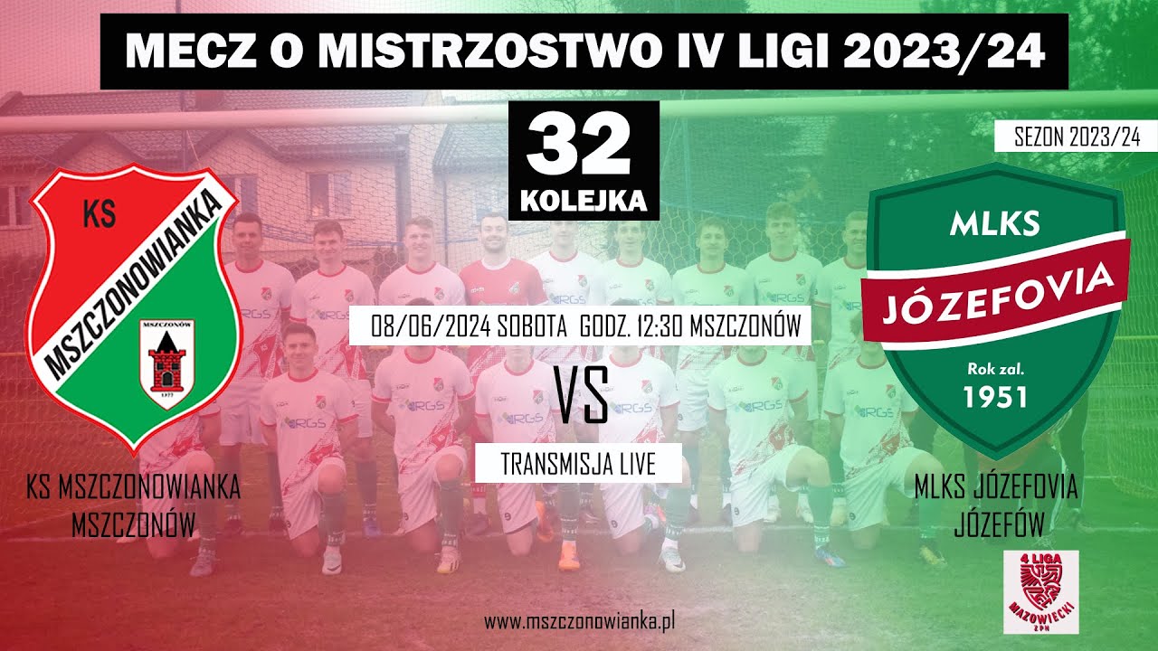 KS MSZCZONOWIANKA VS JÓZEFOVIA 0-3 08/06/2024 GODZ.12:30  IV LIGA MAZOWIECKA  32-KOLEJKA