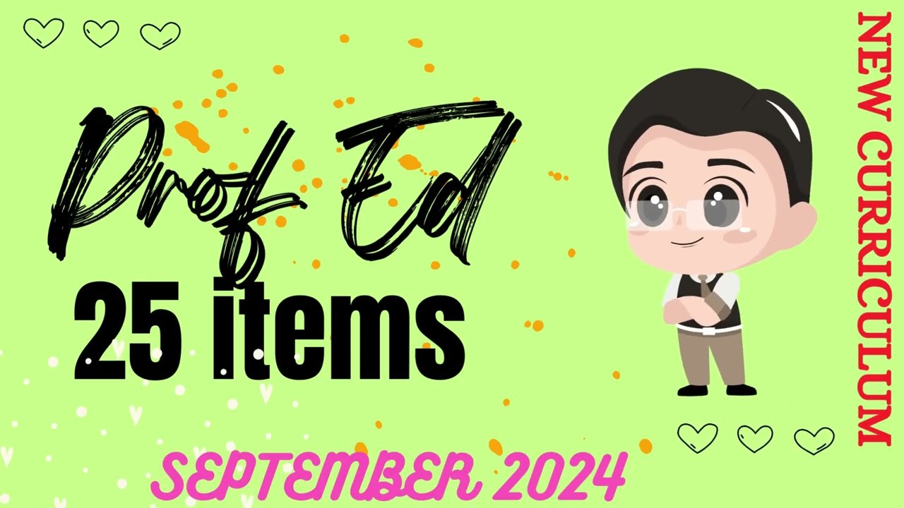 Prof Ed 25 items | September 2024 New Curriculum | TEACHER JETHRO