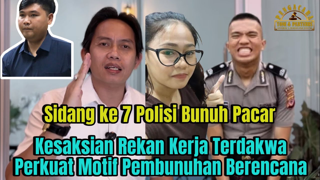 Sidang ke 7 Polisi Bunuh Pacar, Saksi Rekan Kerja Terdakwa Perkuat Motif Pembunuhan Berencana