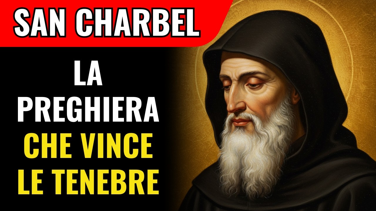Non Temere: San Charbel, Preghiera Fortissima Contro Il Male E Per Una Grazia Urgente Subito