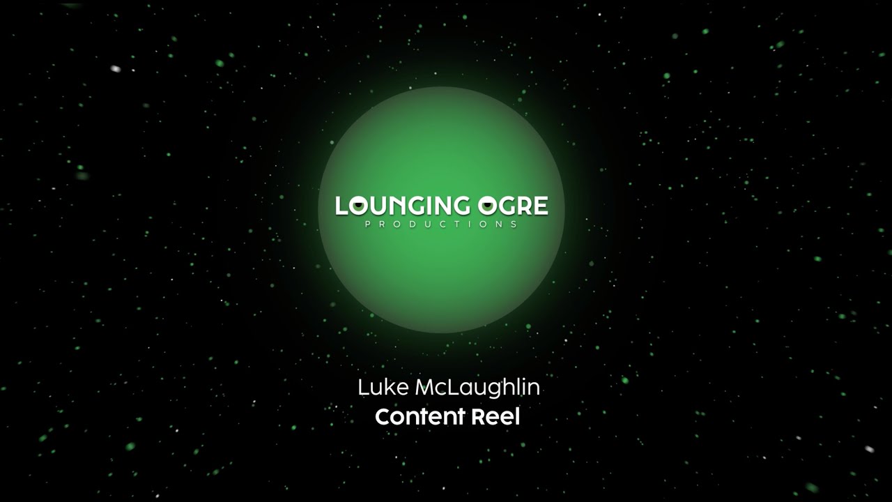 Luke McLaughlin Content Reel