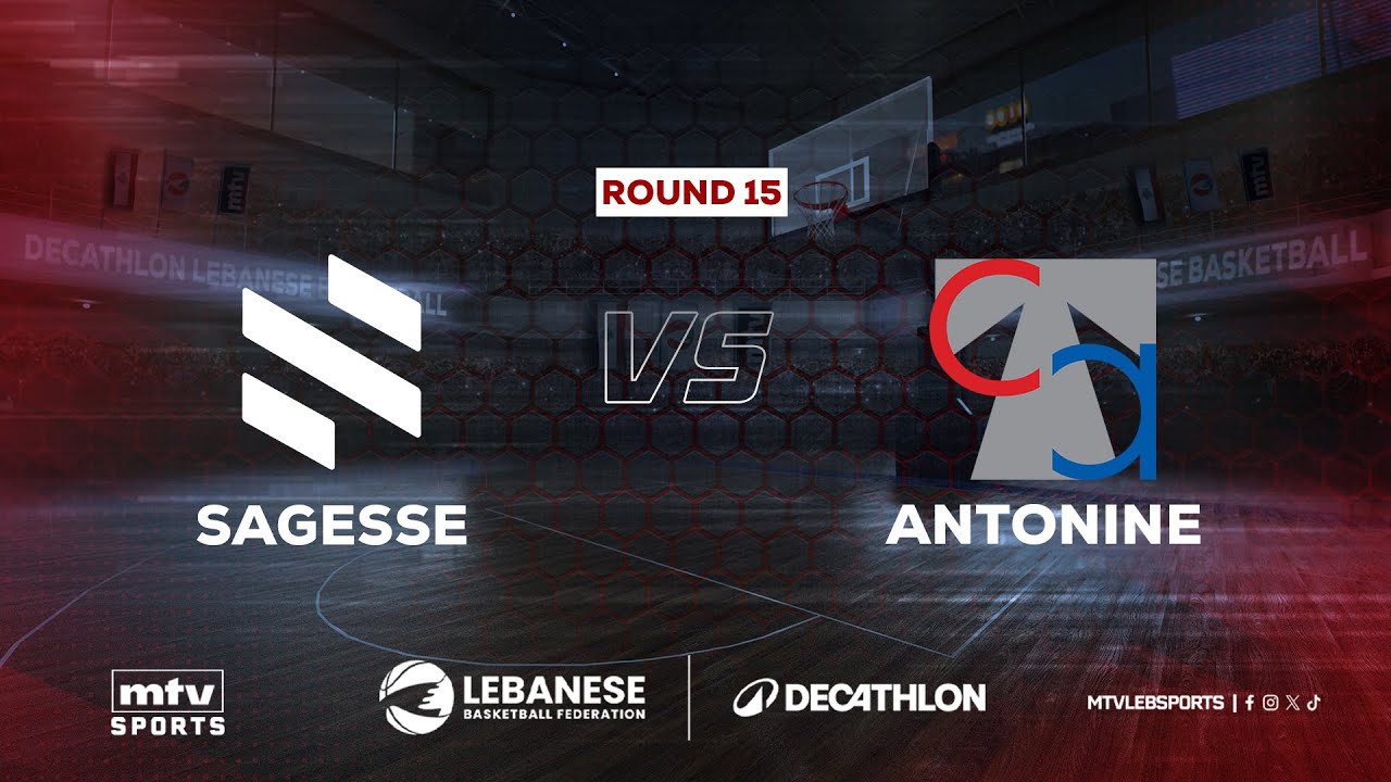 Decathlon Lebanese Basketball Championship | Round 15 - Sagesse vs Antonine