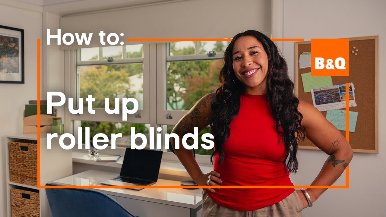 How to put up a roller blind: Step-by-step guide ✅🪟✨ | B&Q
