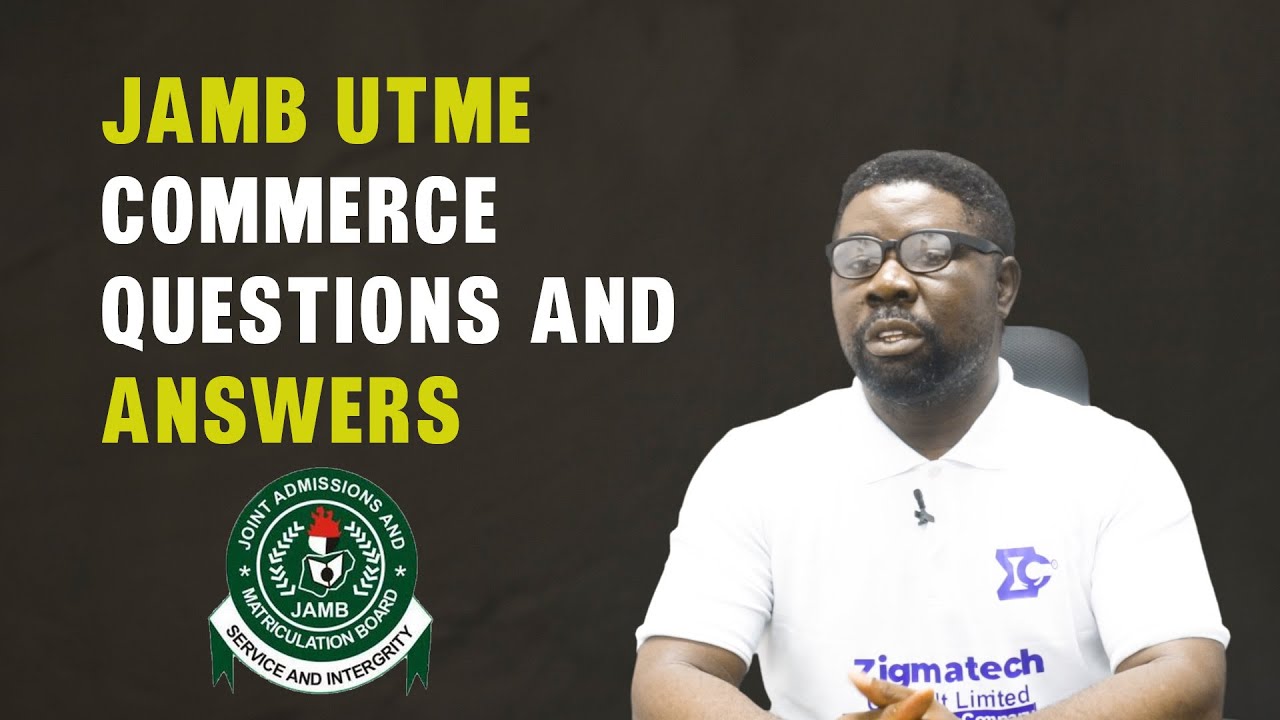 COMMERCE 2023 JAMB UTME PAST QUESTIONS AND ANSWERS | 2024 JAMB REVISION CLASS | JAMB CBT ANSWERS