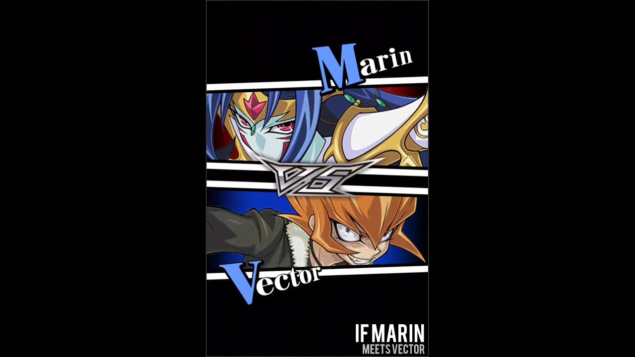 Yu-Gi-Oh! Duel Links - Если Марин встретит Вектора