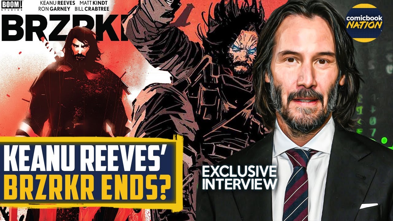 Keanu Reeves On The Ending Of BRZRKR,  His Hit Comic Book! Exclusive Interview - Comicbook Nation