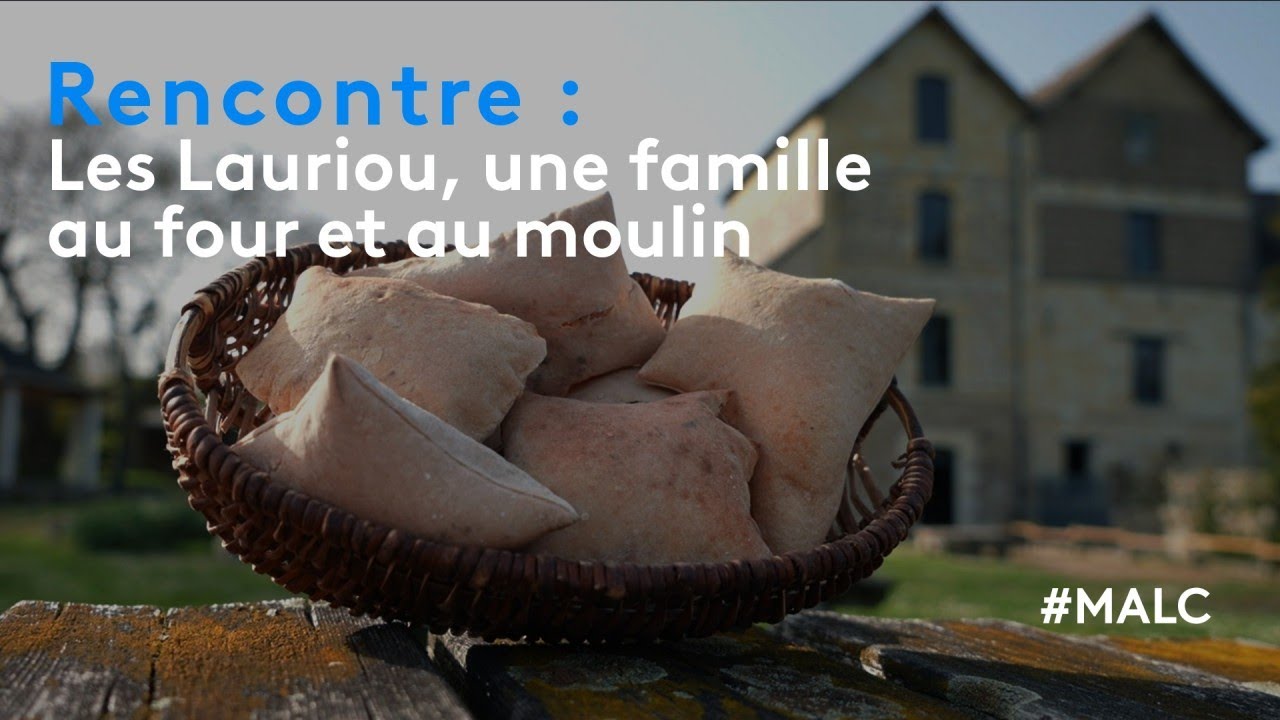 Rencontre : les Lauriou, une famille au four et au moulin