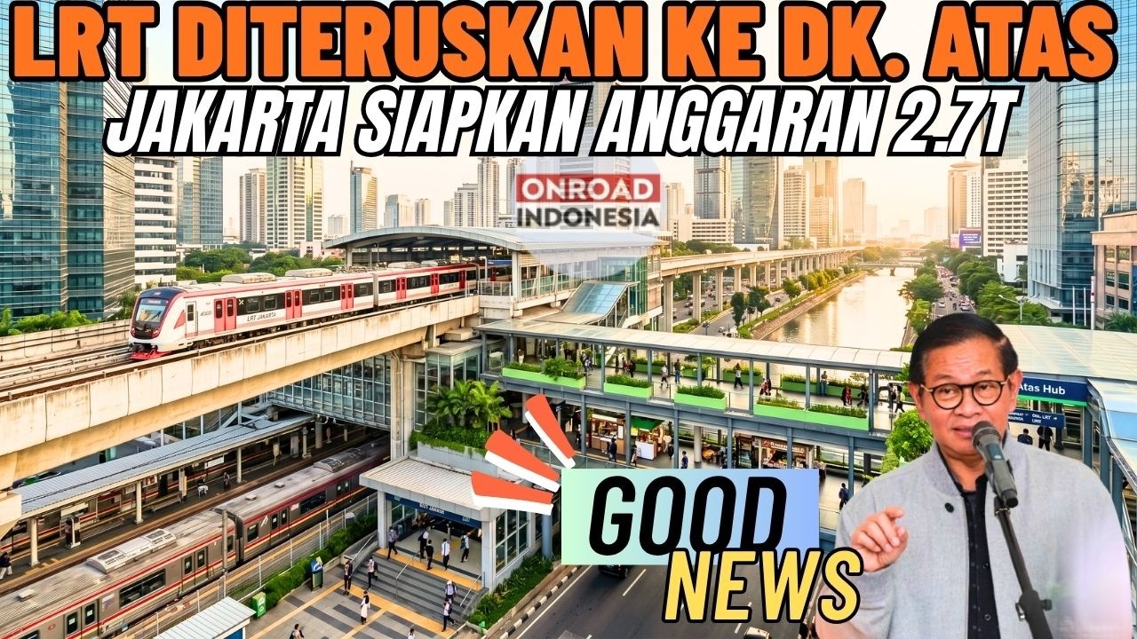 КРУТО!! DKI официально ПРОДОЛЖАЕТ LRT JAKARTA ДО DUKUH ATAS И ВЫДЕЛЯЕТ 2,7 ТРЛН НА ПРОДЛЕНИЕ ЛИНИ...