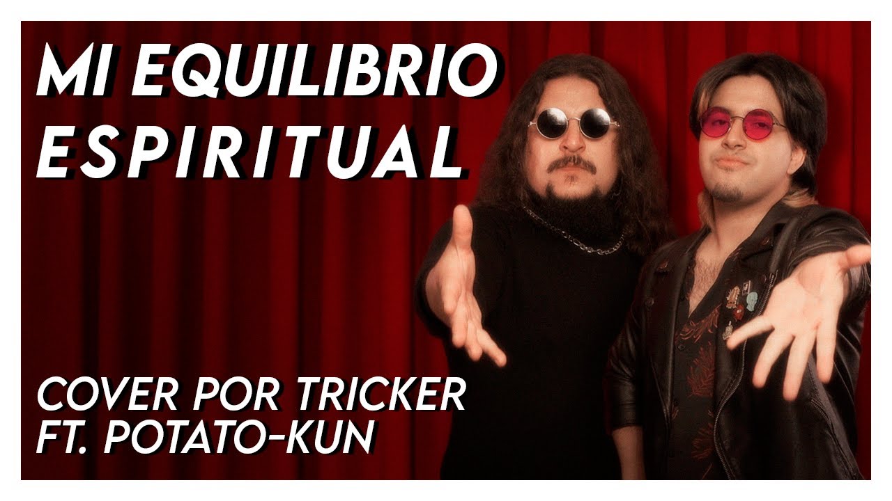 MI EQUILIBRIO ESPIRITUAL - 31 Minutos (Cover por Tricker & Potato-kun)