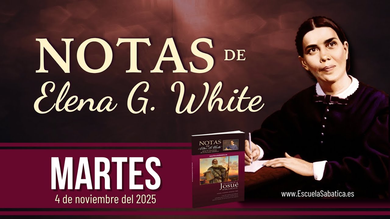 Notas de Elena | Martes 4 de noviembre del 2025 | Escuela Sab&aacute;tica