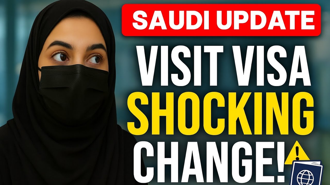 Saudi Visit Visa SHOCKING CHANGE | Latest Saudi Update 2025