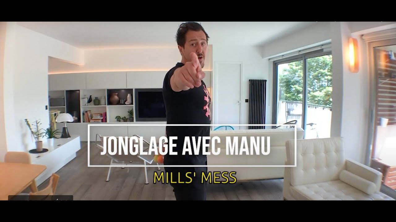 Tuto Jonglage : MILL'S MESS
