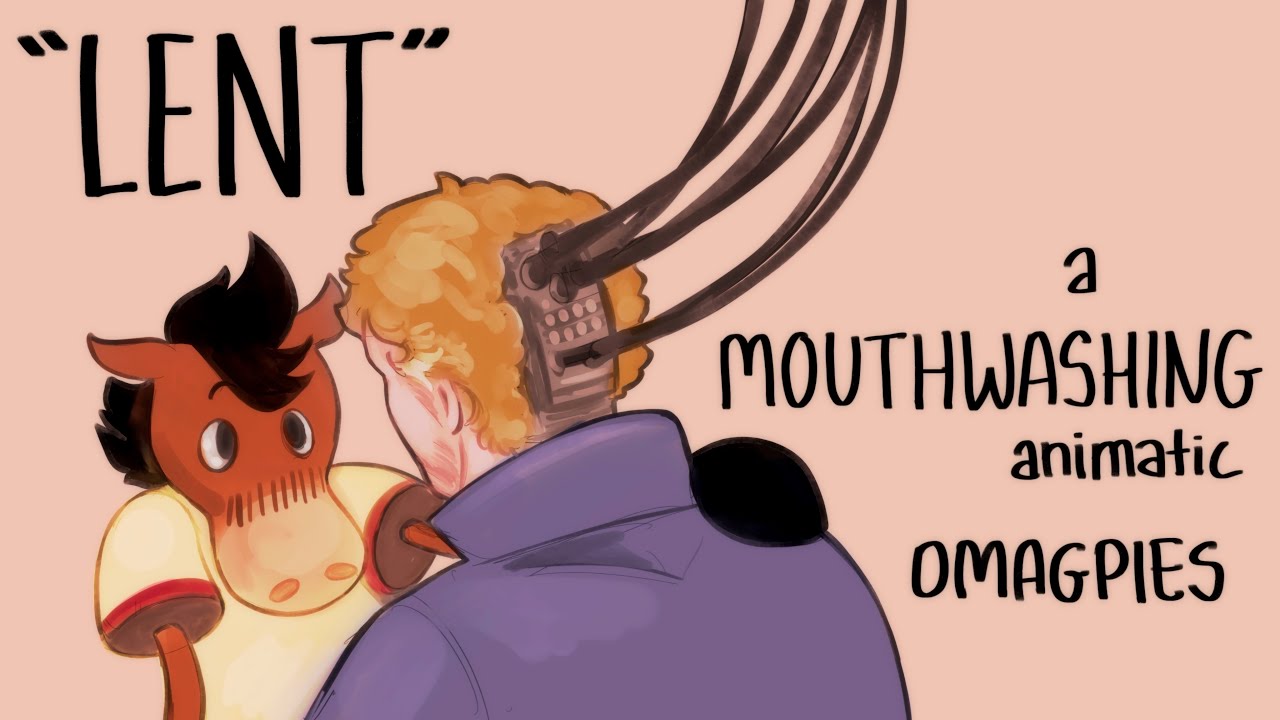 Lent - a MOUTHWASHING animatic