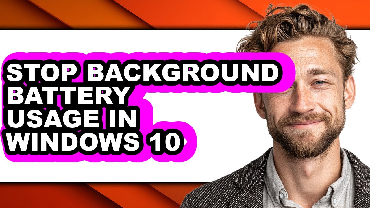 How to Stop Background Battery Usage in Windows 10 (full Guide)