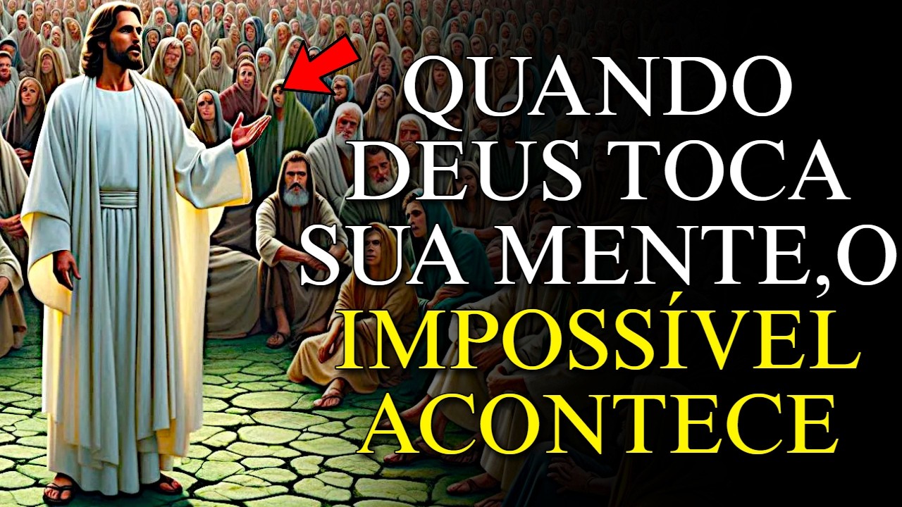 DEUS transforma sua mente primeiro, e então o impossível perde a força diante da sua fé
