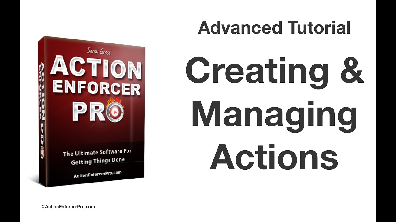 Creating Actions | ActionEnforcerPro.com | Software