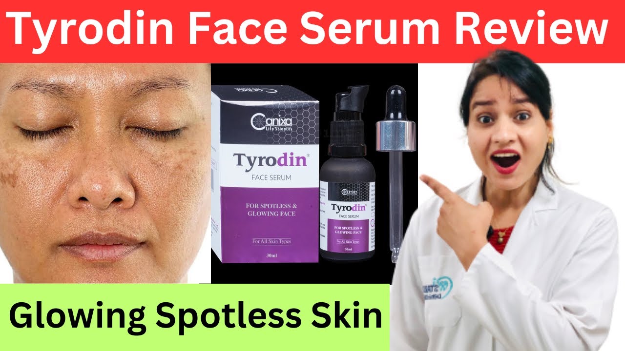 Tyrodin Face Serum Review | Tyrodin Face Serum Se Spotless Glowing Skin kaise milti hai | #serum