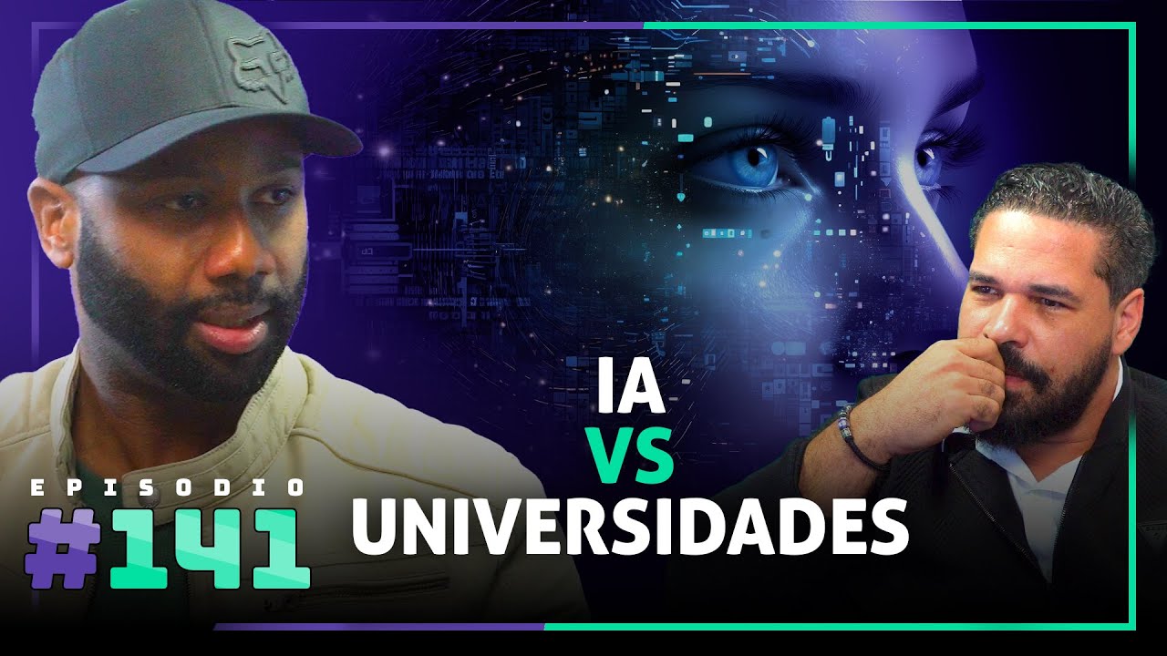 🎙 IA VS Universidades – [141]