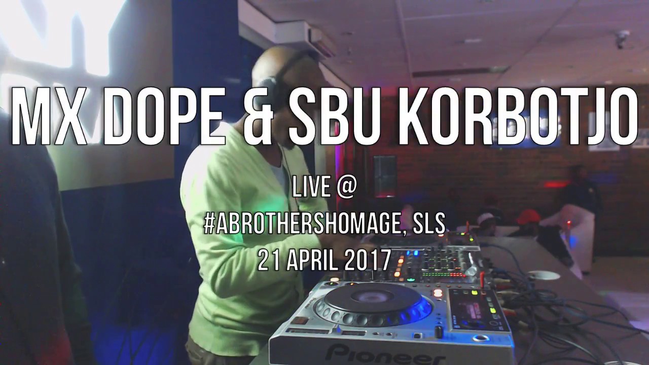 Mx Dope & Sbu Korbotjo Live At A Brothers Homage