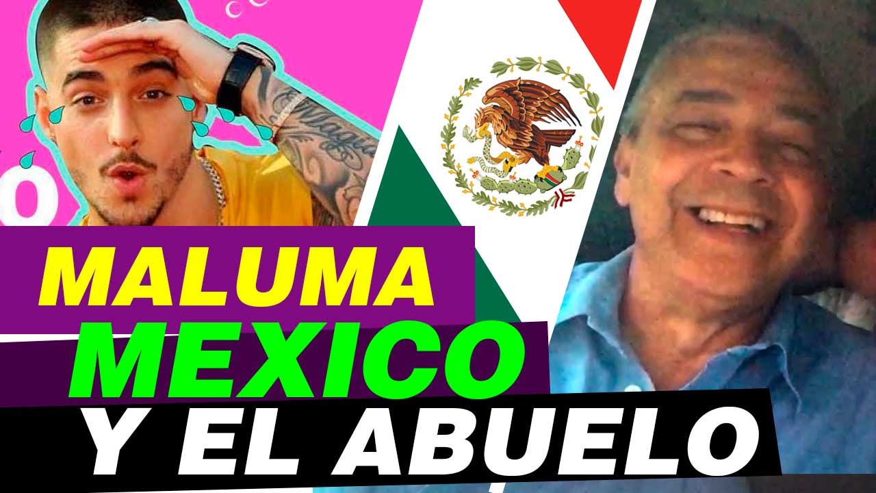 Maluma, el abuelo y México / Wazza y Maluma
