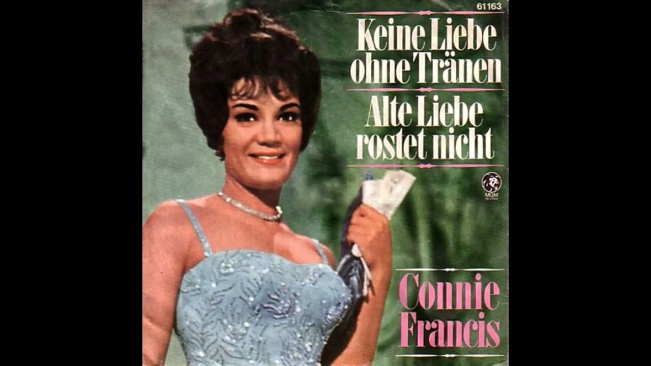 Connie Francis - Alte Liebe rostet nicht