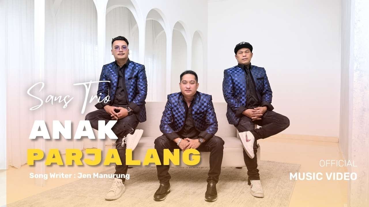 ANAK PARJALANG -SAN&rsquo;S TRIO ( OFFICIAL MUSIC VIDEO )
