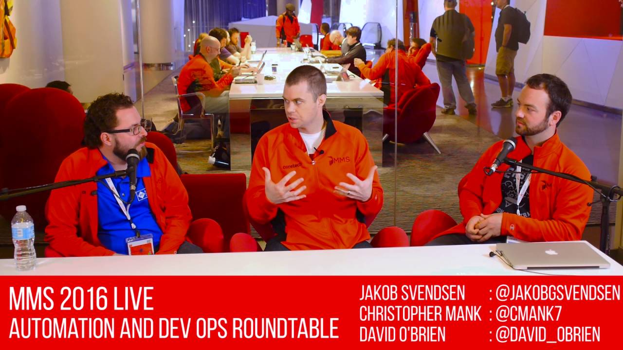 MMS 2016 - LIVE! : Automation and DevOps RoundTable