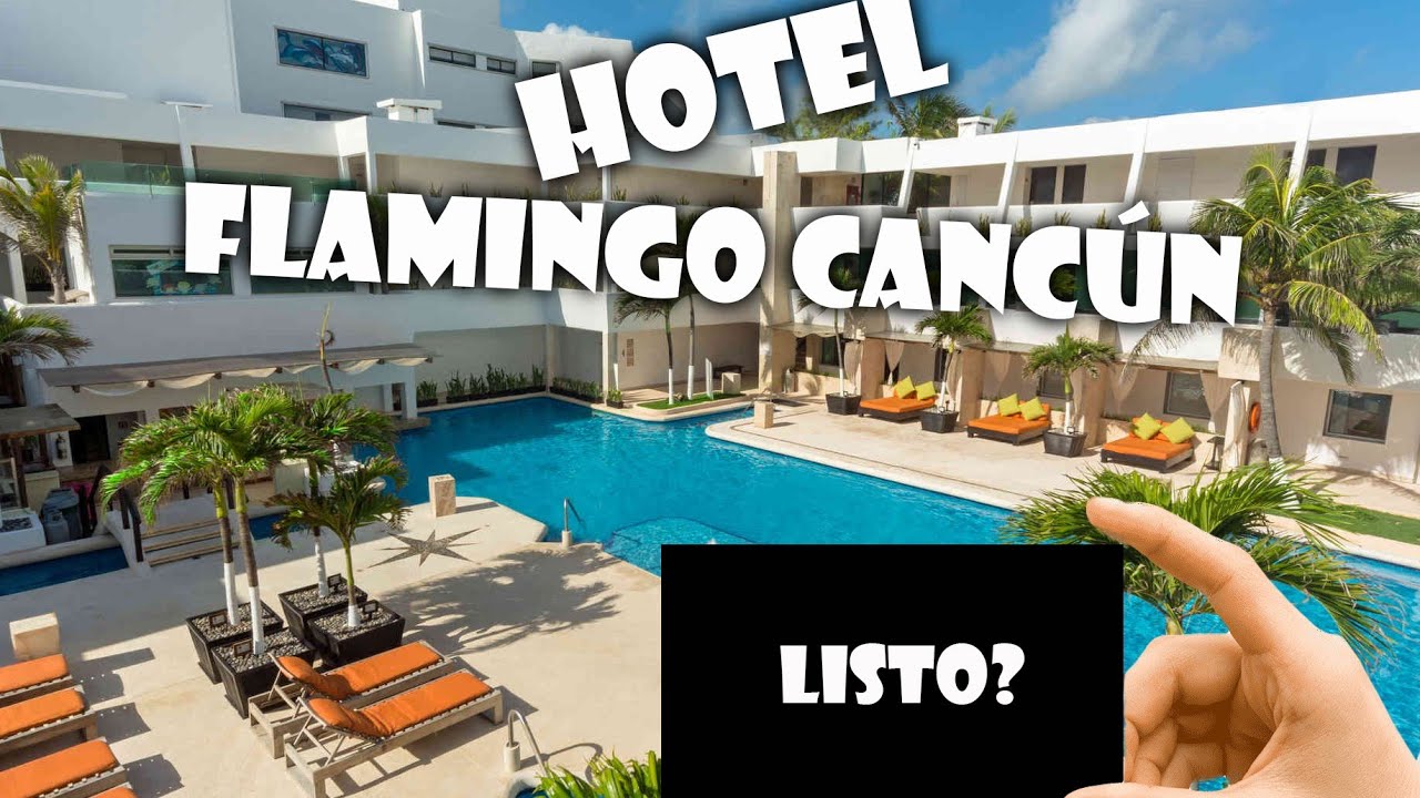 Hotel Flamingo Cancún a detalle!! no te lo pierdas! 2021