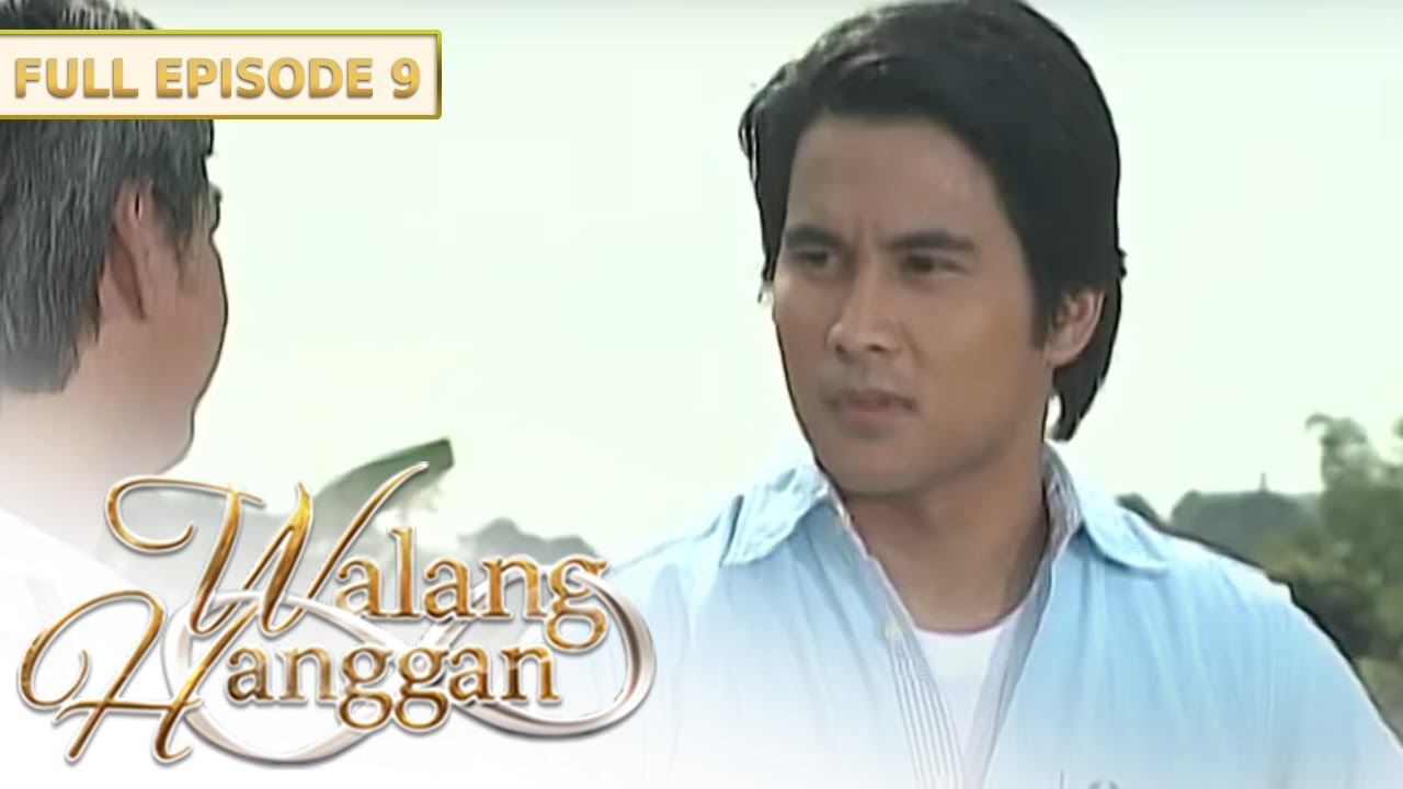 [ENG SUBS] Full Episode 9 | Walang Hanggan