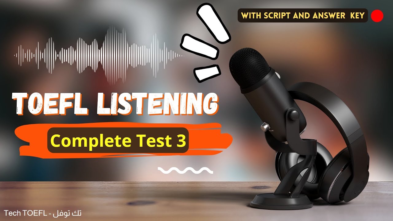 TOEFL LISTENING | Complete  test 3 - With script & answers - Longman book - English Practice
