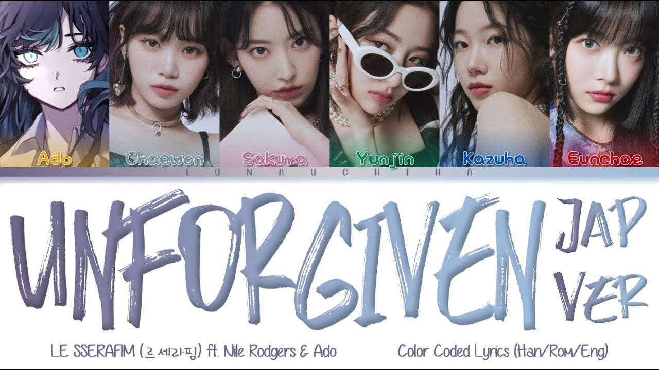LE SSERAFIM (르세라핌) -  UNFORGIVEN -Japanese ver.- (Color Coded Lyrics Kan/Rom/Eng)