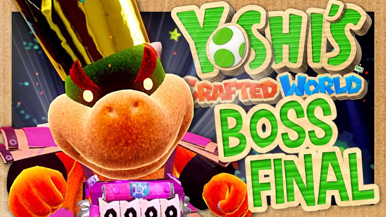 YOSHI'S CRAFTED WORLD EPISODE 28 CO-OP : MAXI BEBE BOWSER BOSS FINAL !