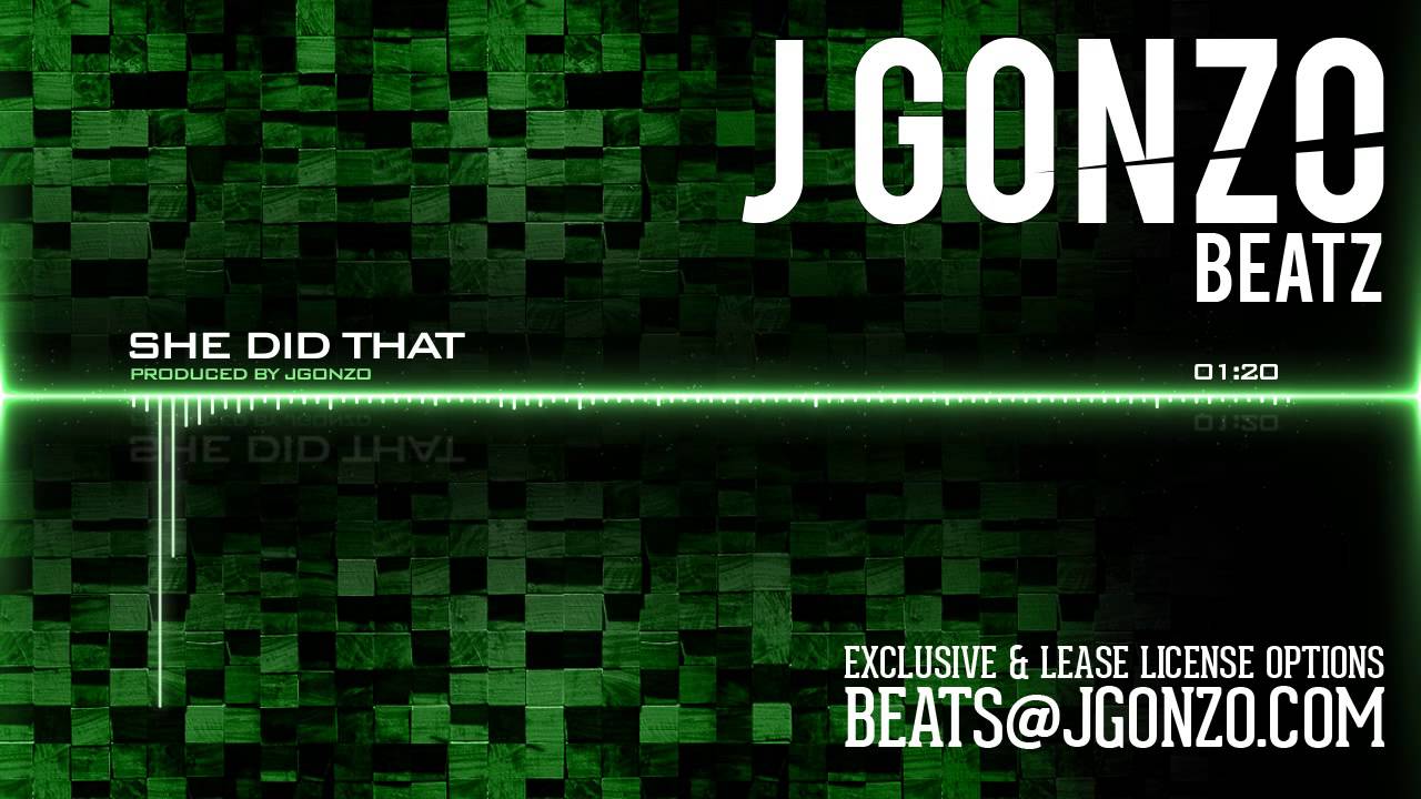 JGonzo Beatz - She Did That