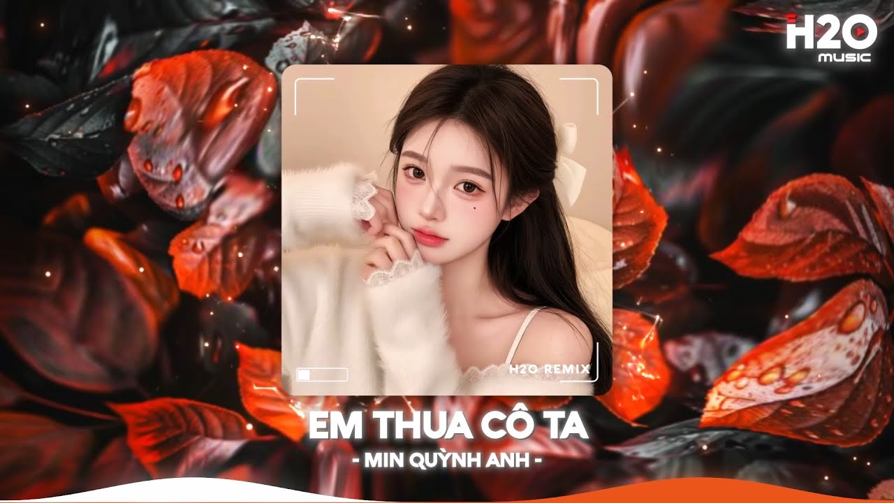 Em Thua Cô Ta Remix, Cô Ấy Tốt Hơn Em À Cô Ta Cũng Thương Anh À🎼Top 20 Nhạc TikTok Hay 2025