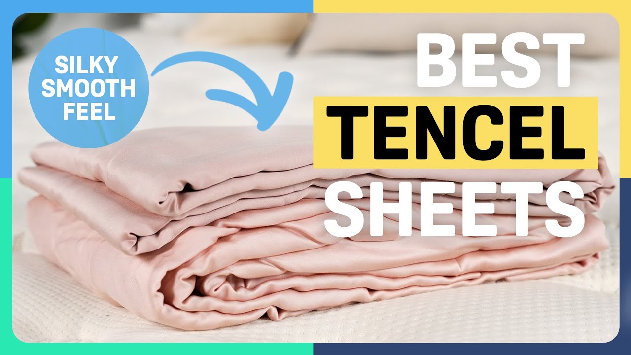 The Best Tencel Sheets -- Our Favorite Picks!