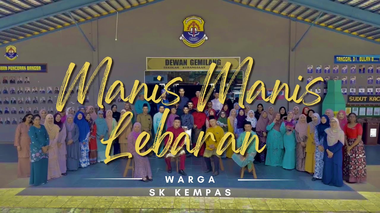 MANIS MANIS LEBARAN (PARODI) 2023 | SK KEMPAS