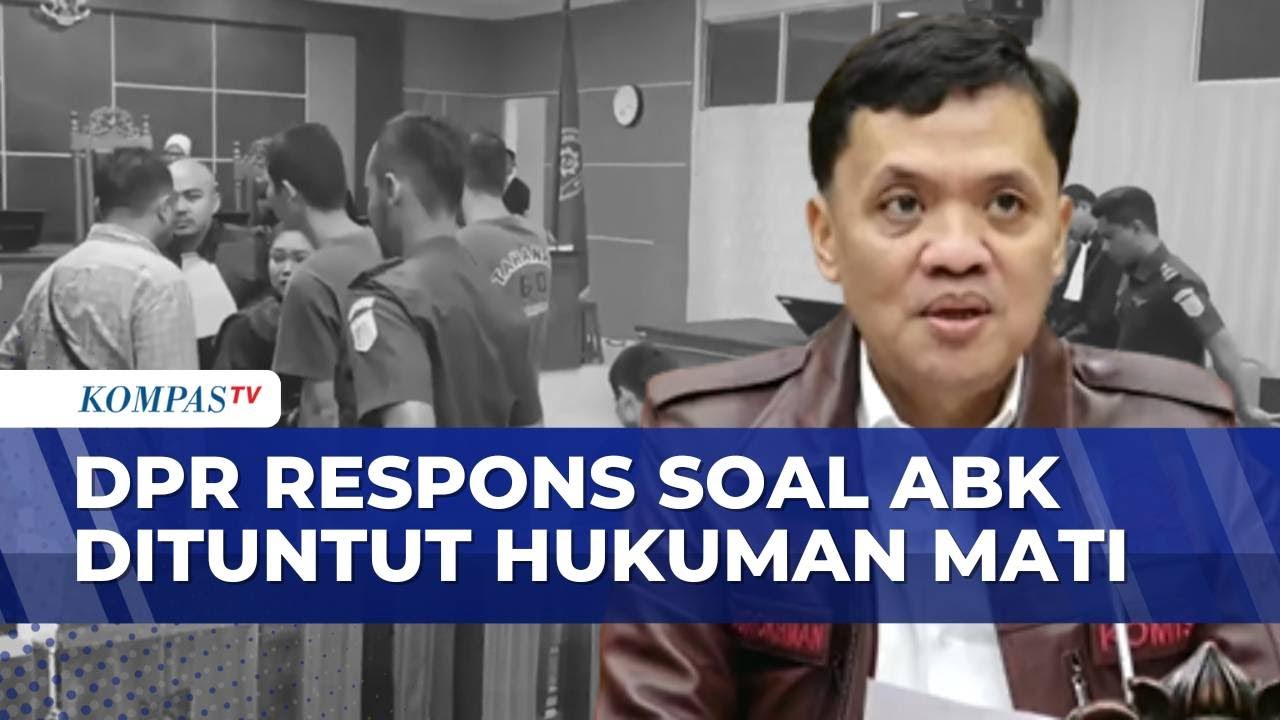 ABK Dituntut Hukuman Mati, DPR: di KUHP Baru Hukuman Mati Bukan Pidana Pokok | SAPA PAGI