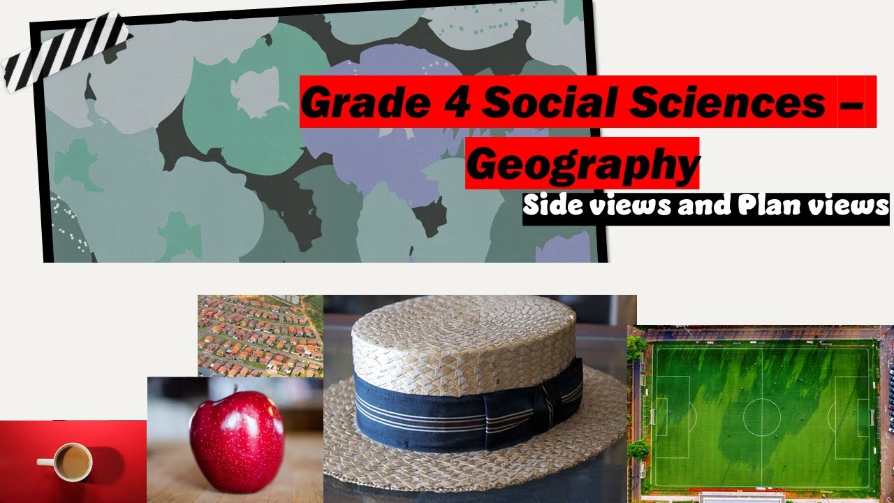 Side views and Plan views | Grade 4 Social Sciences - Geography | CAPS Aligned