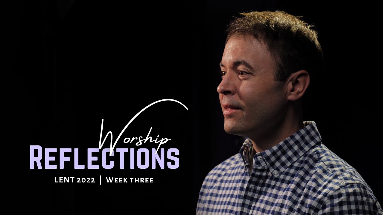 Reckless Love - Cory Asbury | SJE Worship Lent Reflection