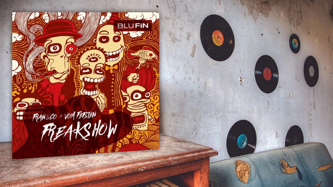 Vom Feisten, fran&co - Freakshow (Paul Anthonee Remix)
