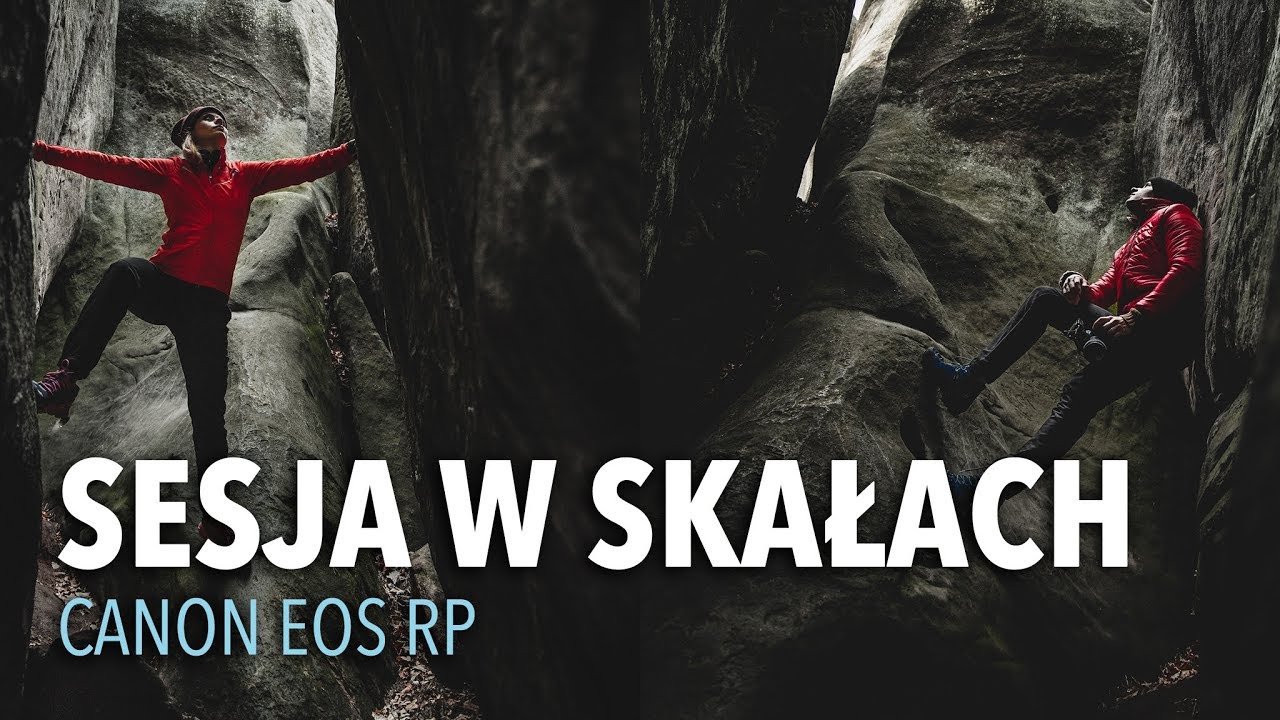 SESJA W SKAŁACH & Canon EOS RP