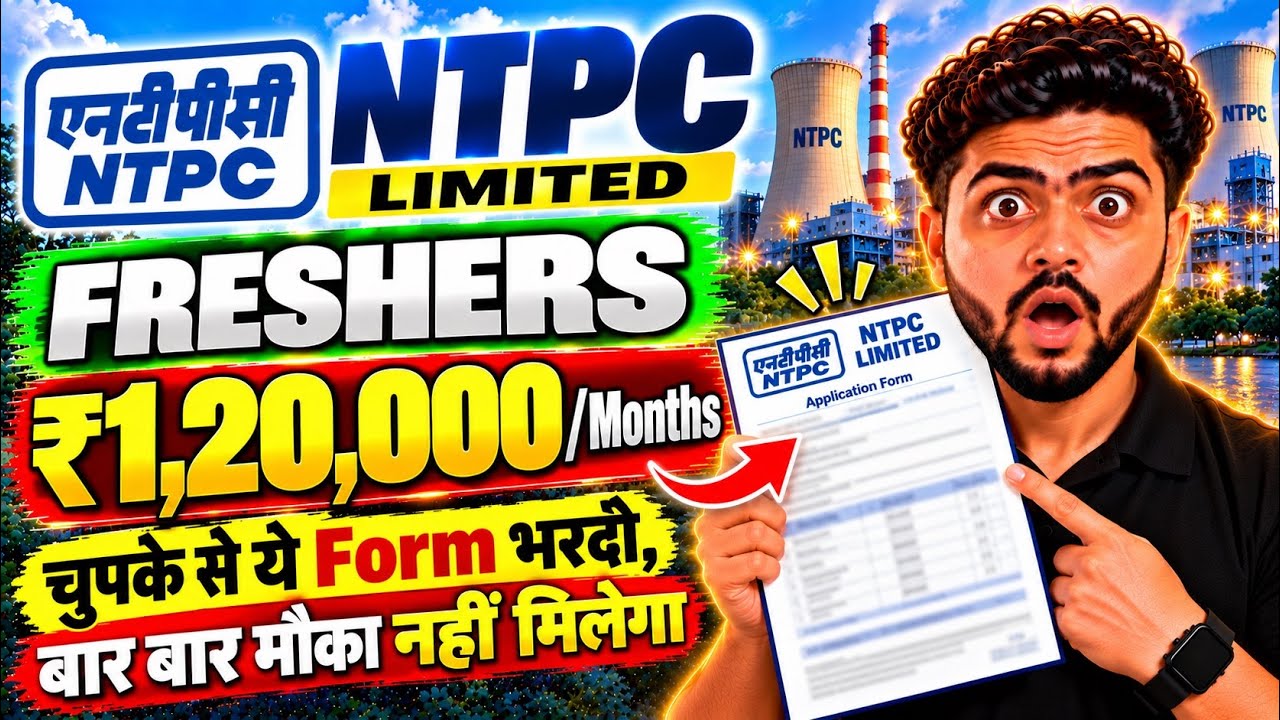 🔥NTPC RECRUITMENT 2026 | FRESHERS |1,20,000/Months | JOB VACANCY 2026 | NTPC LTD | PSU JOBS😍