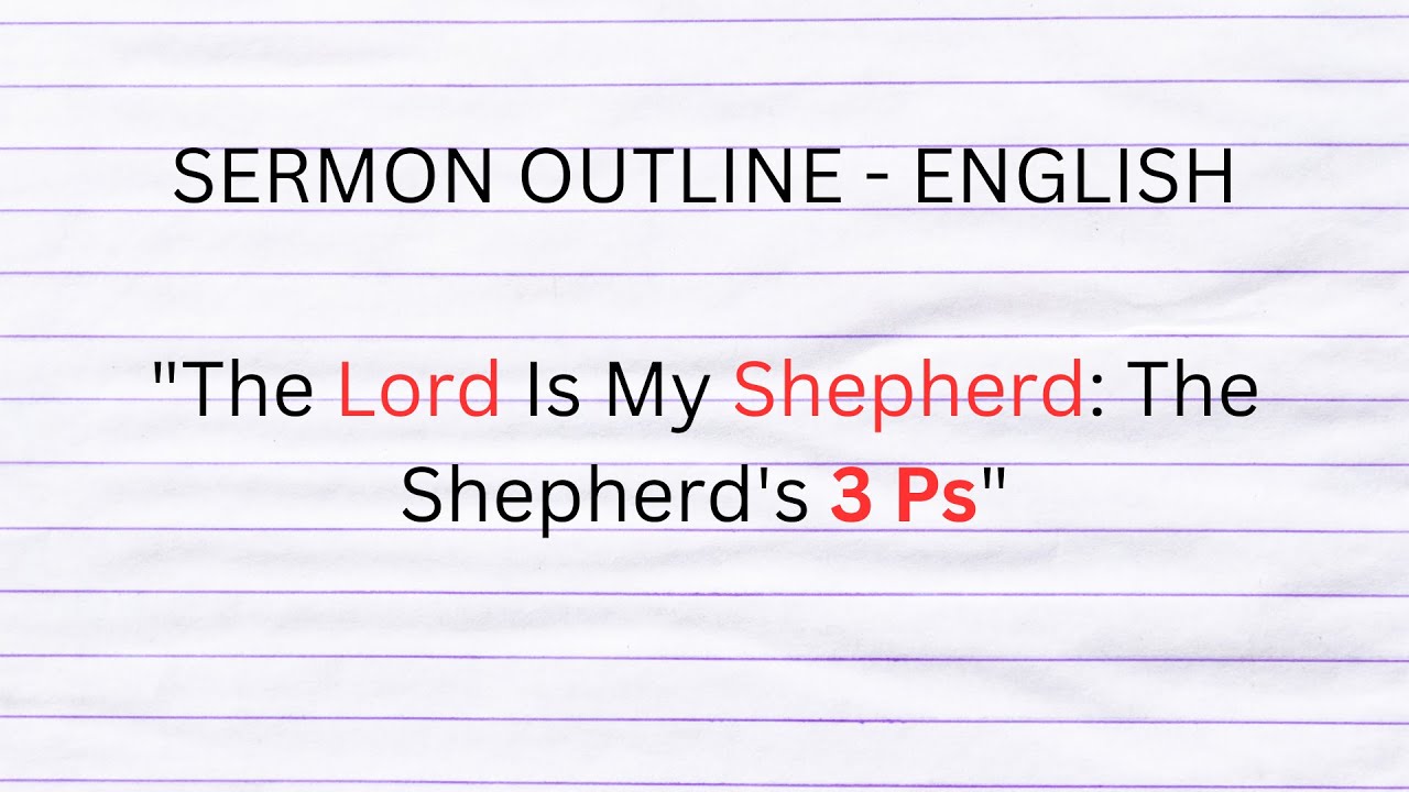 Sermon Outline : THE LORD IS MY SHEPHERD - The Shepherd's 3 Ps 1 | VerseQuotes