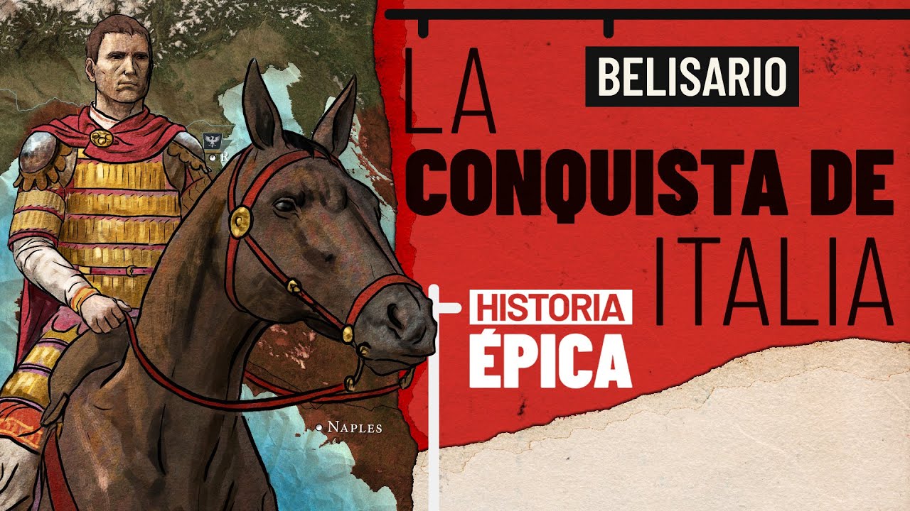 Belisario: La Conquista de Italia