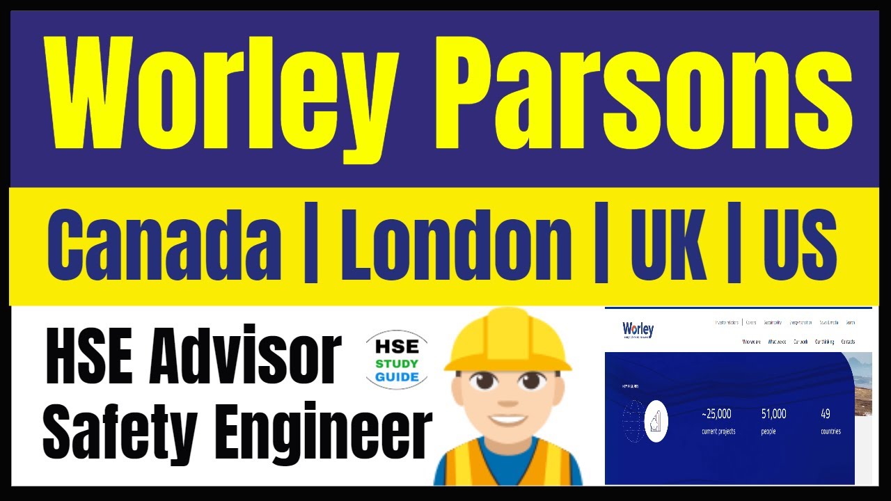 Worley Parsons Free Recruitment | Safety Engineer Jobs In London | HSE Advisor Job Opening In Canada