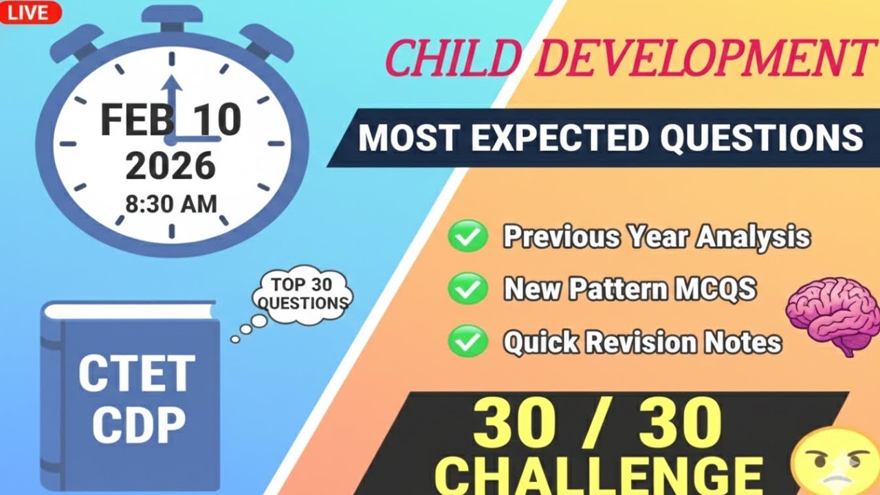 CTET बाल विकास (CDP) 🔥 | 7 & 8 Feb 2026 | Important Questions