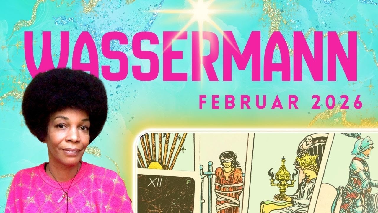 WASSERMANN Februar 2026 Tarot ♒️ FLOW With The Go